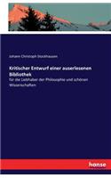 Kritischer Entwurf einer auserlesenen Bibliothek