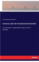 Jenneval, oder der französische Barneveldt