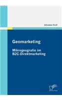 Geomarketing: Mikrogeografie im B2C-Direktmarketing