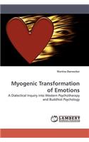 Myogenic Transformation of Emotions