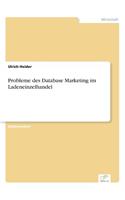 Probleme des Database Marketing im Ladeneinzelhandel