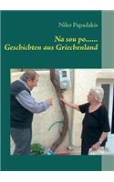 Na sou po...... Geschichten aus Griechenland