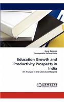 Education Growth and Productivity Prospects in India