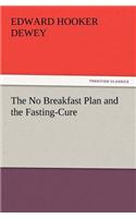 No Breakfast Plan and the Fasting-Cure