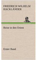 Reise in Den Orient - Erster Band