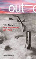 Peter Noever: Art + Architecture