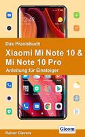 Das Praxisbuch Xiaomi Mi Note 10 & Mi Note 10 Pro - Anleitung fur Einsteiger
