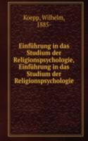Einfuhrung in das Studium der Religionspsychologie,Einfuhrung in das Studium der Religionspsychologie