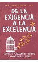 De la exigencia a la excelencia