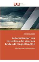 Automatisation Des Corrections Des Données Brutes de Magnétométrie