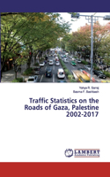 Traffic Statistics on the Roads of Gaza, Palestine 2002-2017