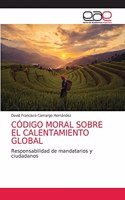 Código Moral Sobre El Calentamiento Global