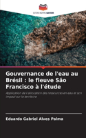 Gouvernance de l'eau au Brésil: le fleuve São Francisco à l'étude