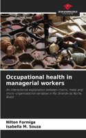 Occupational health in managerial workers