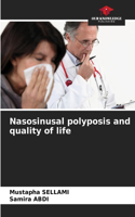 Nasosinusal polyposis and quality of life