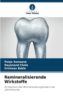 Remineralisierende Wirkstoffe