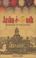 Jashn-E-Oudh: Romance of the Cuisine