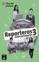 Reporteros internacionales 3 - Libro del profesor (A2+)