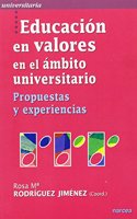 Eduacion en valores en el ambito universitario: Propuestas y experiencias
