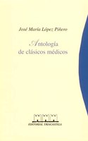 AntologÂ¡a de clasicos medicos (Humanidades medicas) (Spanish Edition)
