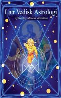 Lær Vedisk Astrologi: af Nicolay Marcus Zederlinn