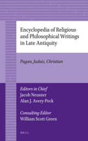 Encyclopedia of Religious and Philosophical Writings in Late Antiquity: Pagan, Judaic, Christian(Brill's Paperback Collection / Biblical Studies & Religious Studies)