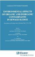 Environmental Effects of Organic and Inorganic Contaminants in Sewage Sludge