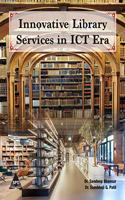 Innovative Library Services in ICT Era