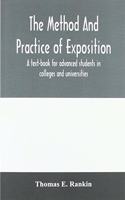 method and practice of exposition; a text-book for advanced students in colleges and universities