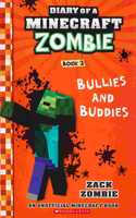 DIARY OF A MINECRAFT ZOMBIE #02: BULLIES AND BUDDIES(PB EDITION)