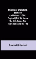 Chronicles of England, Scotland and Ireland (3 of 6)