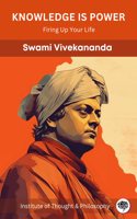 Knowledge is Power: Firing Up Your Life (by ITP Press)