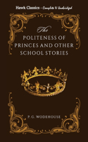 Politeness of Princes and other school stories