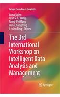 3rd International Workshop on Intelligent Data Analysis and Management