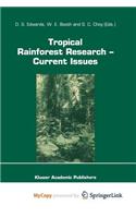 Tropical Rainforest Research - Current Issues