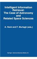 Intelligent Information Retrieval: The Case of Astronomy and Related Space Sciences