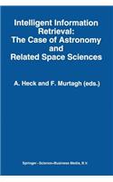 Intelligent Information Retrieval: The Case of Astronomy and Related Space Sciences