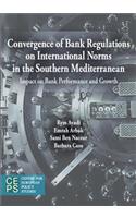 Convergence of Bank Regulations on International Norms in the Southern Mediterranean