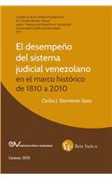 Desempeño del Sistema Judicial Venezolano En El Marco Histórico de 1810 a 2010