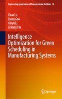 Intelligence Optimization for Green Scheduling in Manufacturing Systems