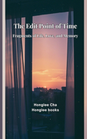 The Edit Point of Time