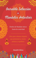 Increíble selección de mandalas antiestrés Libro para colorear de autoayuda Mandalas únicos fuente de creatividad