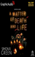 Matter of Death and Life [Dramatized Adaptation]