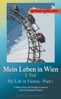 Mein Leben in Wien 2. Teil