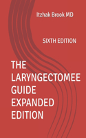 Laryngectomee Guide Expanded Edition
