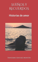 Entre Sueños Y Recuerdos