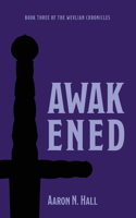 Awakened