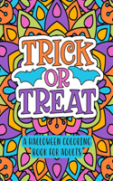 Trick or Treat: A Halloween Coloring Book for Adults