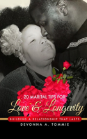 20 Marital Tips for Love & Longevity