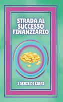 Strada Al Successo Finanziario